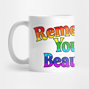 Remember You're Beautiful Mug